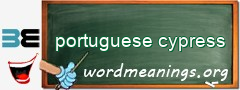 WordMeaning blackboard for portuguese cypress